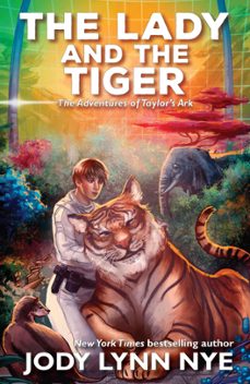 the lady and the tiger (ebook)-jody lynn nye-9781614753421