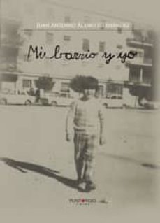 mi barrio y yo (ebook)-juan antonio alamo hernandez-9781635033021
