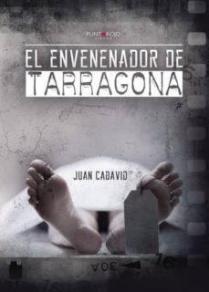 el envenenador de tarragona (ebook)-juan cadavid-9781635035421