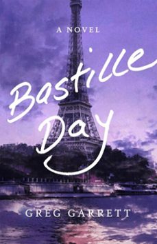 bastille day (ebook)-greg garrett-9781640607521