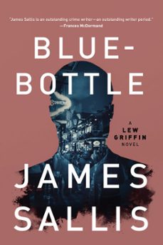 bluebottle (ebook)-james sallis-9781641291521