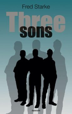 three sons (ebook)-fred starke-9781642687521