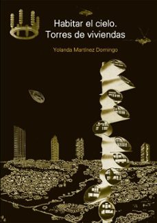 habitar el cielo, torres de viviendas (ebook)-martinez domingo yolanda-9781643609621