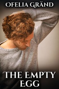 the empty egg (ebook)-ofelia gränd-9781646568321