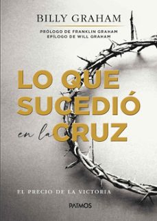 lo que sucedio en la cruz (ebook)-billy graham-9781646912421