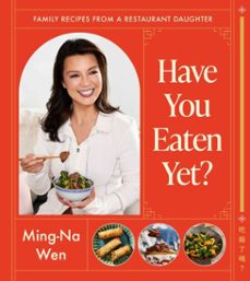 have you eaten yet? (ebook)-ming-na wen-9781668011621