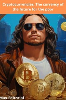 cryptocurrencies: the currency of the future for the poor (ebook)-max editorial-9781779717221