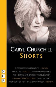 caryl churchill: shorts (ebook)-caryl churchill-9781780016221