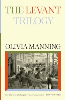 the levant trilogy (ebook)-olivia manning-9781780225821
