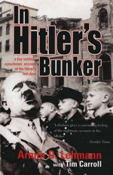 in hitler's bunker (ebook)-armin lehmann-tim carroll-9781780573021