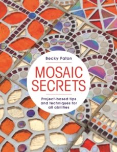 mosaic secrets-becky paton-9781789943221