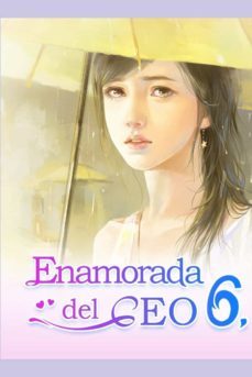 enamorada del ceo 6: tu eres mi destino-bai cha-mano book-9781798255421