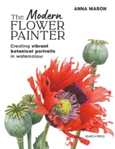 the modern flower painter (paperback edition)-anna mason-9781800923621