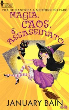 magia, caos &amp; assassinato (ebook)-january bain-9781802500721