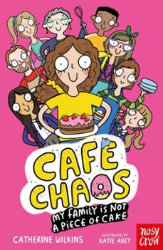cafe chaos: my family is not a piece of cake (ebook)-catherine wilkins-9781805133421