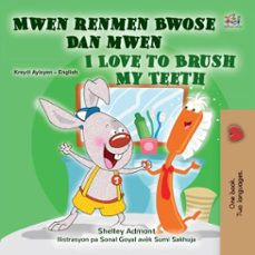 mwen renmen bwose dan mwen i love to brush my teeth (ebook)-shelley admont-kidkiddos books-9781834060521