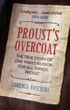 proust s overcoat-lorenza foschini-9781846272721