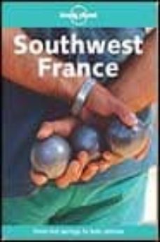 southwest france: from hot springs to holy shrines (lonely planet ) (2nd ed.)-9781864503821