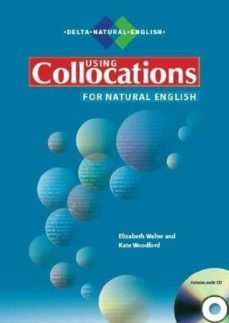 using collocations for natural english-9781905085521