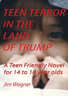 teen terror in the land of trump (ebook)-jim wagner-9781921947421