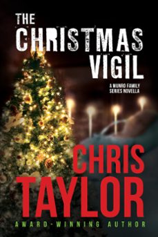 the christmas vigil - a munro family series novella (ebook)-chris taylor-9781925119121
