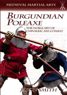 burgundian poleaxe (ebook)-jason smith-9781937439521
