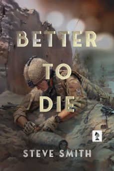 better to die (ebook)-steve smith-9781950586721