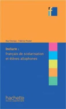 inclure: français langue de scolarisatio-9782011559821