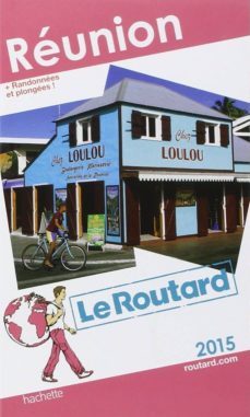 reunion: 2015 + randonnees et plongees-philippe gloaguen-9782012459021