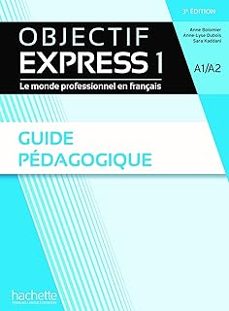 objectif express 1 [3e édition] - guide pédagogique (a1-a2)-9782017175421