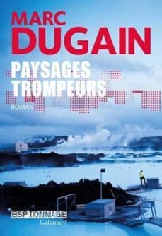 paysages trompeurs-marc dugain-9782072891021