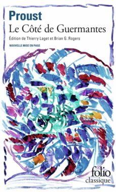 a la recherche du temps perdu volume 3, le cote de guermantes-marcel proust-9782072914621