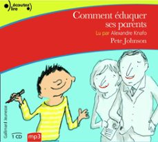 comment eduquer ses parents (audiolibro)-pete johnson-9782075007221