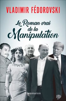 le roman vrai de la manipulation (ebook)-vladimir fedorovski-9782081405721