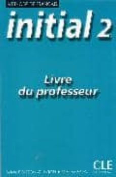 initial 2: methode de français: livre du professeur-sylvie poisson quinton-marina sala-9782090335521