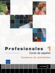 profesionales 1: cuaderno de ejercicios i (ele: español lengua ex tranjera) (incluye audio-cd)-victor benitez-9782090344721
