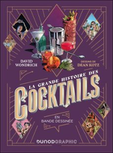 la grande histoire des cocktails-david wondrich-dean kotz-9782100898121
