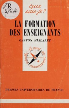 la formation des enseignants (ebook)-gaston mialaret-9782130776321