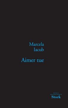 aimer tue (ebook)-marcela iacub-9782234067721