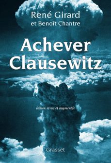 achever clausewitz (ebook)-rene girard-benoit chantre-9782246829621
