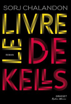 le livre de kells-sorj chalandon-9782246843221