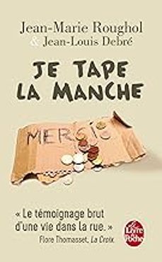 je tape la manche: une vie dans la rue-jean marie roughol-9782253186021