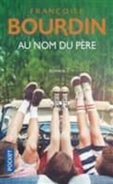 au nom du père-françoise bourdin-9782266269421