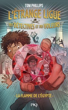 l'etrange ligue des detectives et des voleurs - tome 1 : la flamme de l'egypte (ebook)-tom phillips-9782266345521