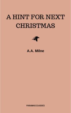 a hint for next christmas (ebook)-a.a. milne-9782291058021