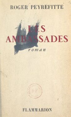 les ambassades (ebook)-roger peyrefitte-9782307114321