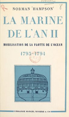 la marine de l'an ii (ebook)-norman hampson-9782307624721