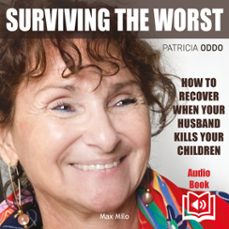 surviving the worst (audiolibro)-patricia oddo-9782315019021