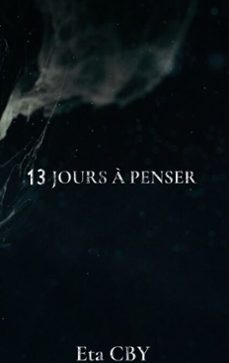 13 jours a penser (ebook)-9782322566921