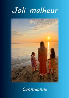 joli malheur (ebook)-. canméanne-9782322670321